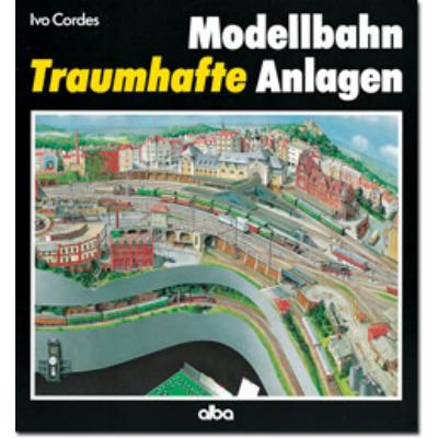 ALBA Traumhafte Modellbahnanlagen  ISBN 978-3-87094-496-8 Bild 1 / 1