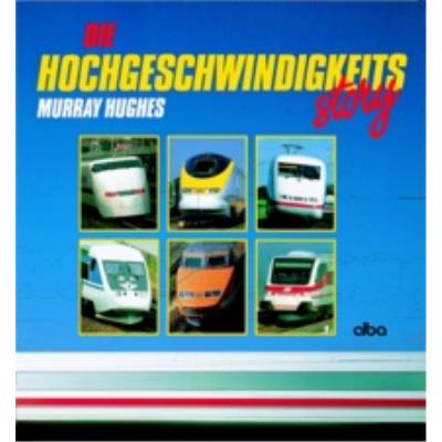 ALBA Die Hochgeschwindigkeitsstory  ISBN 978-3-87094-151-2 Bild 1 / 1
